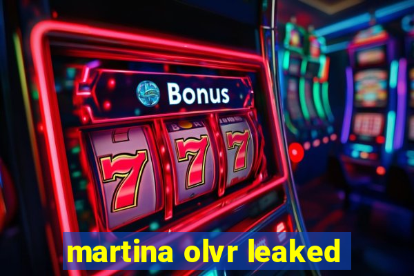 martina olvr leaked